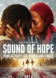SOUND OF HOPE movie poster | ©2024 Angel Studios