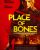 PLACE OF BONES movie poster | ©2024 The Avenue