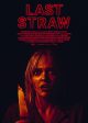 LAST STRAW movie poster | ©2024 Shout! Studios