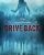 DRIVE BACK movie poster | ©2024 Dark Sky Films