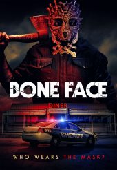 BONE FACE movie poster | ©2025 Uncork'd Entertainment